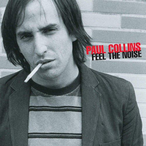 Paul Collins - Feel the noise (CD) - Velvet Music