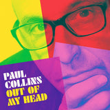 Paul Collins - Out of my head (LP) - Velvet Music