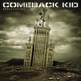 Comeback Kid - Broadcasting (CD) - Velvet Music