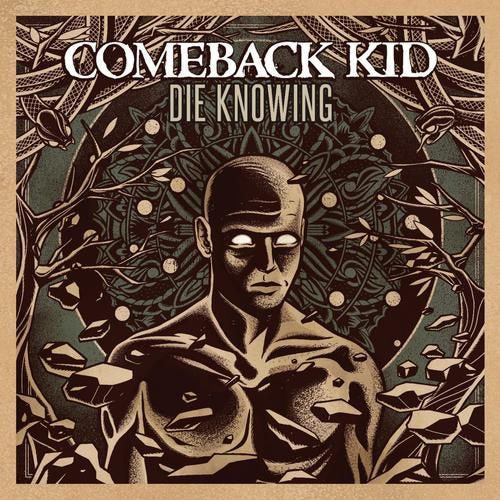 Comeback Kid - Die knowing (CD) - Velvet Music