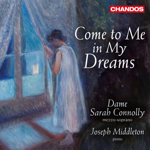 Sarah Connolly - Come to me in my dreams (CD) - Velvet Music