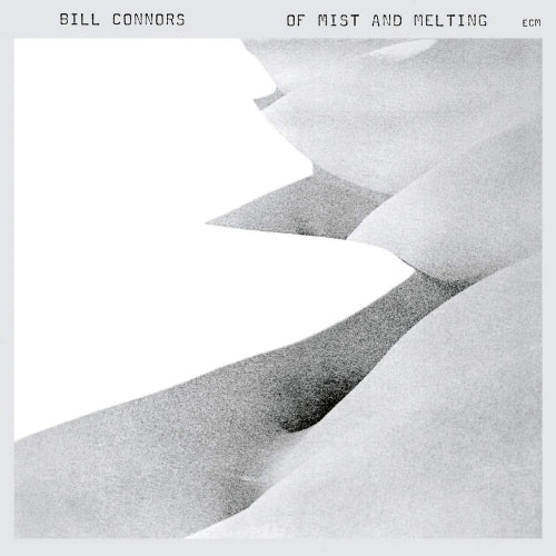 Bill Connors - Of mist and melting (CD) - Velvet Music