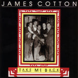 James Cotton - Take me back (CD) - Velvet Music