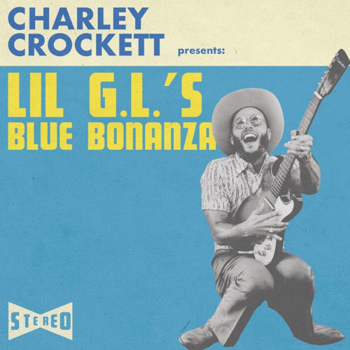 Charley Crockett - Lil Gl's Blue Bonanza (LP)