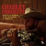 Charley Crockett - Welcome to hard times (LP)