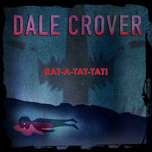 Dale Crover - Rat-a-tat-tat! (LP) - Velvet Music