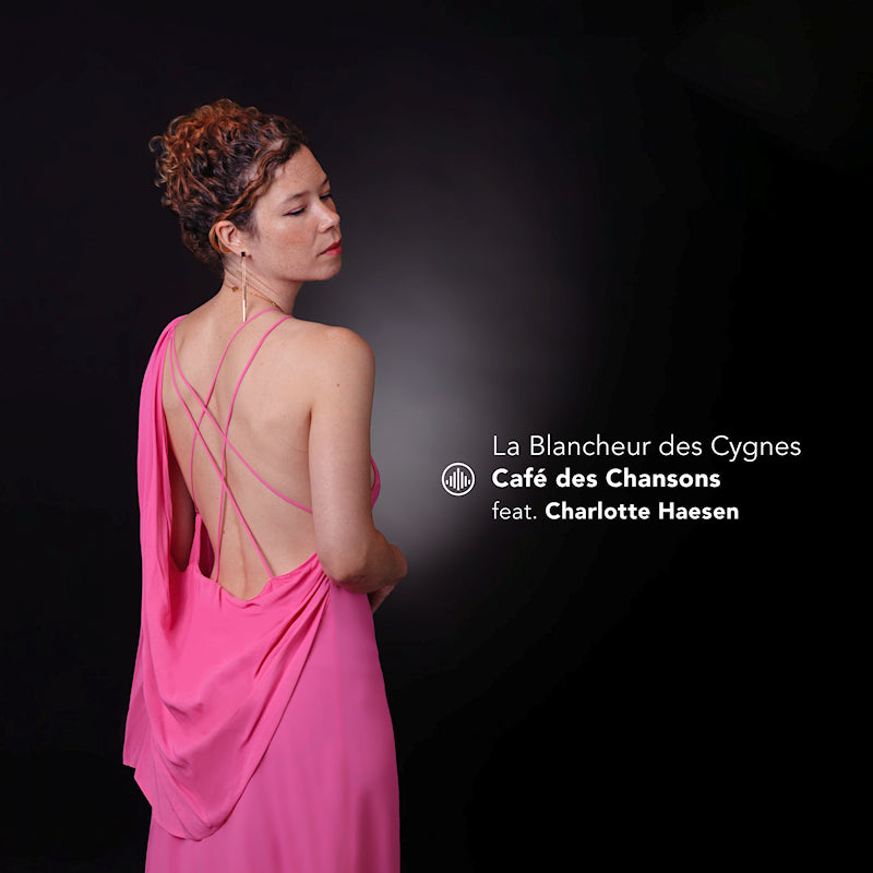 Des Chansons, Cafe | Haesen, Charlotte - La blancheur des cygnes (CD)