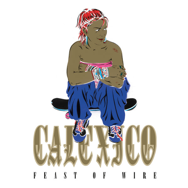 Calexico - Feast of wire (LP) - Velvet Music