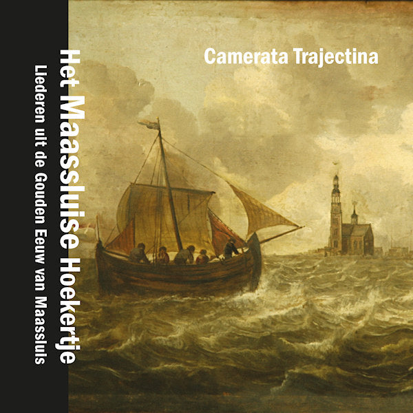 Camerata Trajectina - Maassluise hoekertje (CD) - Velvet Music