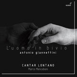 Cantar Lontano / Marco Mencoboni - L - Velvet Musicuomo in bivio.. (CD) - Velvet Music