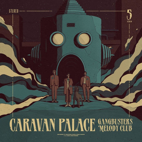 Caravan Palace - Gangbusters melody club (LP)