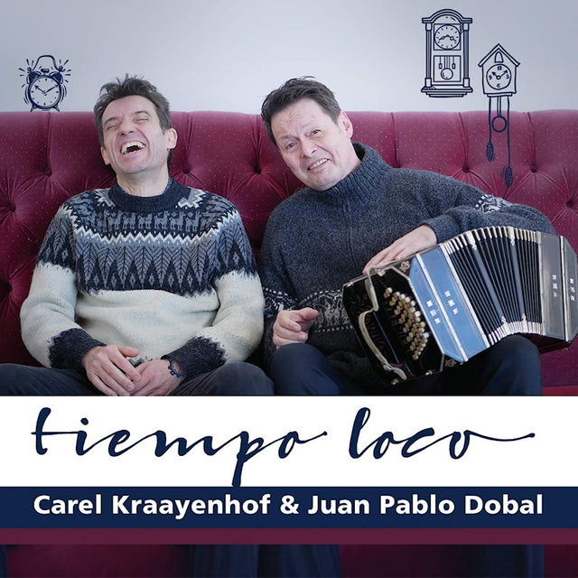 Carel Kraayenhof & Juan Pablo Dobal - Tiempo loco (CD) - Velvet Music