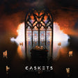 Caskets - The only heaven you ll know (LP) - Velvet Music