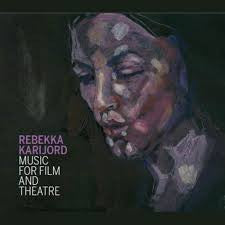 Rebekka Karijord - Music For Film And Theatre (tweedehands CD) - Velvet Music