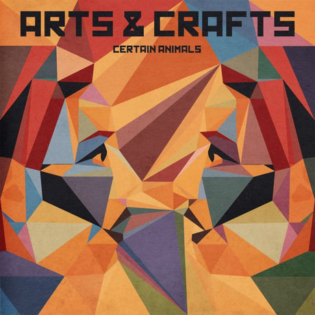 Certain Animals - Arts & crafts (LP)