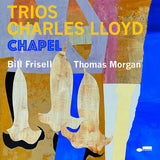 Charles Lloyd - Trios: chapel (LP) - Velvet Music