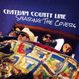 Chatham County Line - Sharing the covers (CD) - Velvet Music