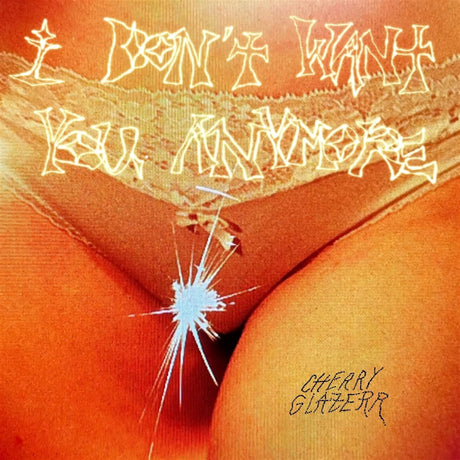 Cherry Glazerr - I don't want you anymore (LP)