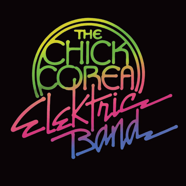 Chick Corea Elektric Band - Chick corea elektric band (LP) - Velvet Music