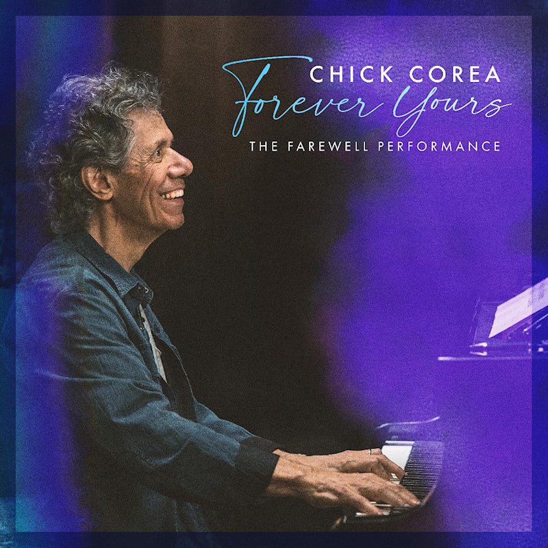 Chick Corea - Forever yours: the farewell concert (LP) - Velvet Music