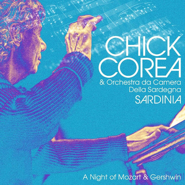 Chick Corea - Sardinia: A Night Of Mozart & Gershwin (CD) - Velvet Music