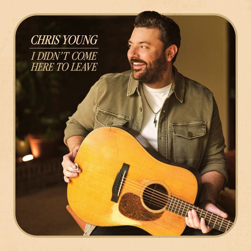 Chris Young - I didn t come here to leave (CD) - Velvet Music