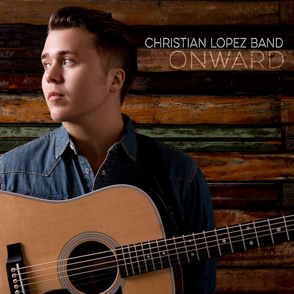 Christian Lopez Band - Onward (CD)