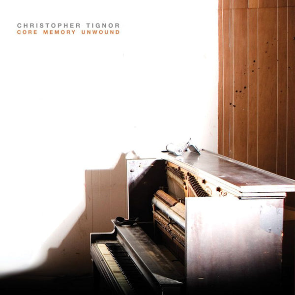 Christopher Tignor - Core memory unwound (CD) - Velvet Music