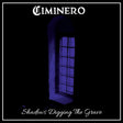 Ciminero - Shadows digging the grave (CD) - Velvet Music