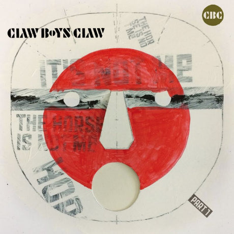 Claw Boys Claw - It's Not Me, The Horse Is Not Me Part 1 (CD) - Velvet Music
