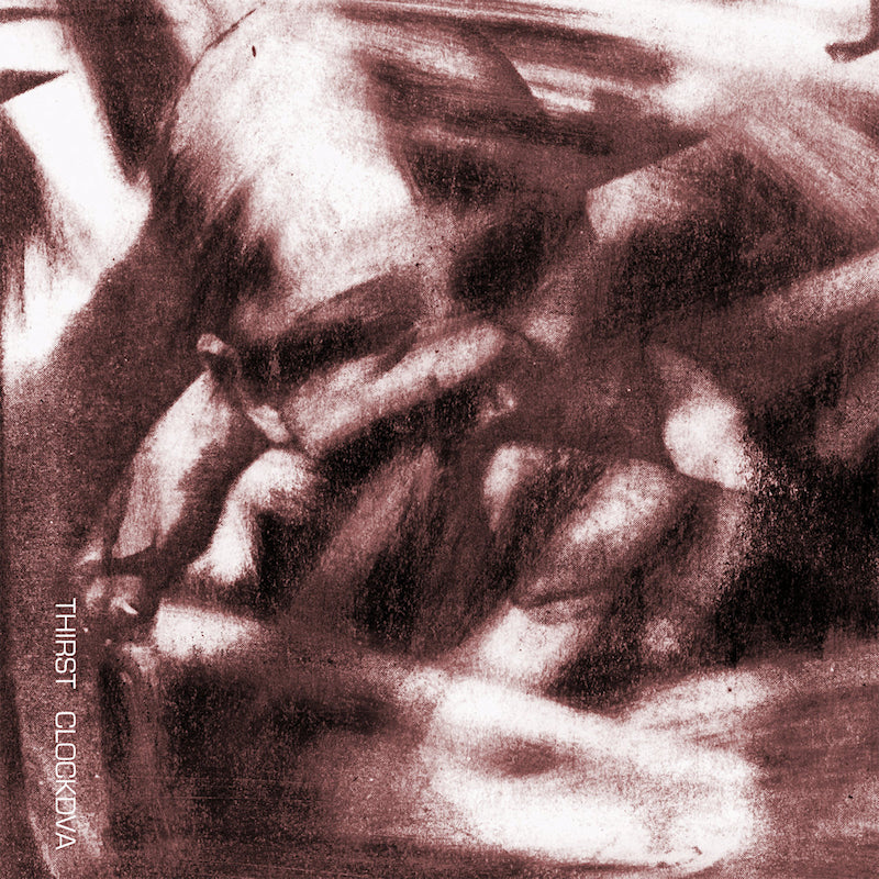 Clock Dva - Thirst (CD)