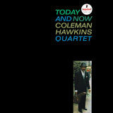 Coleman Hawkins Quartet - Today and now (LP) 