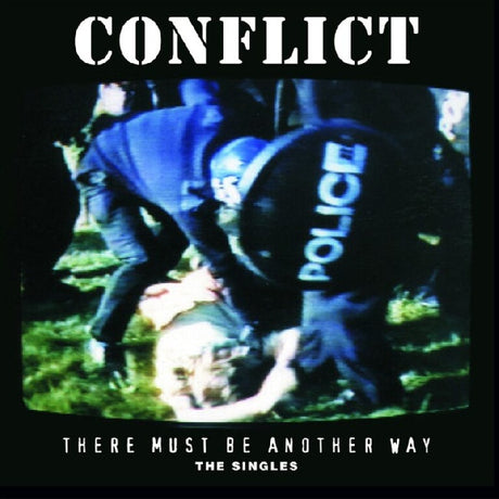 Conflict - There Must Be Another Way (The Singles) (LP) - Velvet Music