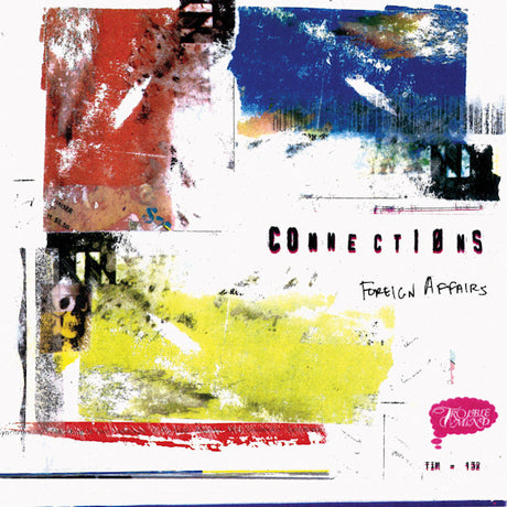 Connections - Foreign affairs (LP) - Velvet Music