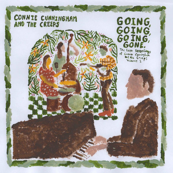 Connie Cunningham &amp; The Creeps - Going, Going, Going, Gone: The Rare Recordings of Connie Cunningham And The Creeps Volume 1 (LP)