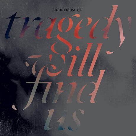 Counterparts - Tragedy will find us (LP) - Velvet Music
