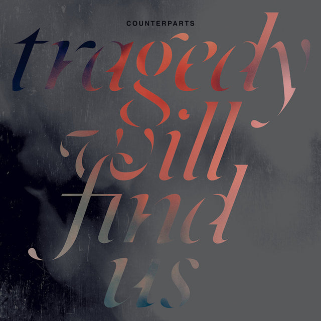 Counterparts - Tragedy will find us (LP) - Velvet Music