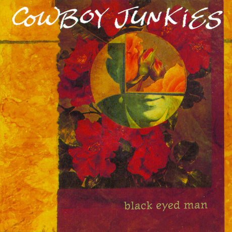 Cowboy Junkies - Black eyed man (LP) - Velvet Music