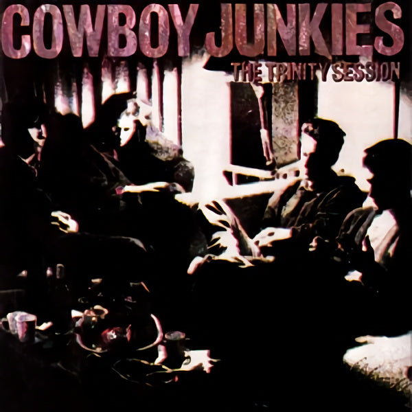 Cowboy Junkies - The trinity sessions (CD) - Velvet Music