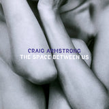 Craig Armstrong - The space between us (CD)