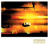 Cranes - Future songs (LP) - Velvet Music