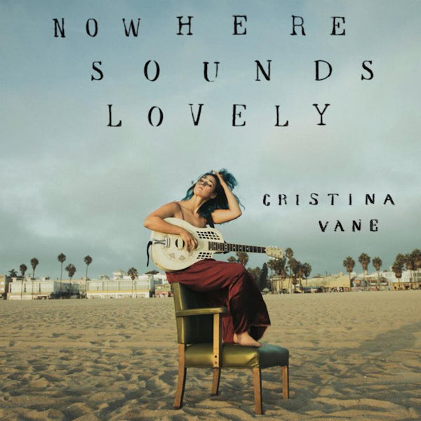 Cristina Vane - Nowhere sounds lovely (CD) - Velvet Music