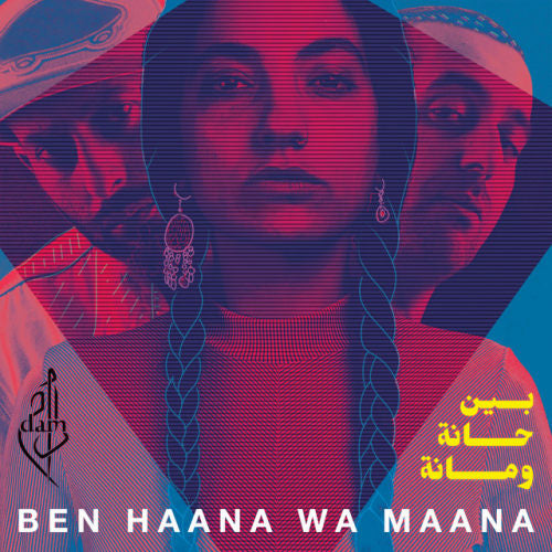 Dam - Ben haana wa maana (LP)