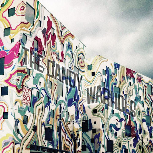 Dandy Warhols - Why you so crazy (CD) - Velvet Music