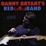 Danny Bryant's Red Eye Band - Live (CD) - Velvet Music