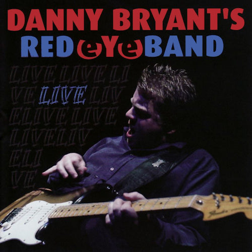 Danny Bryant's Red Eye Band - Live (CD) - Velvet Music