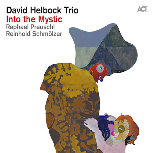 David Helbock -trio- - Into the mystic (CD) - Velvet Music