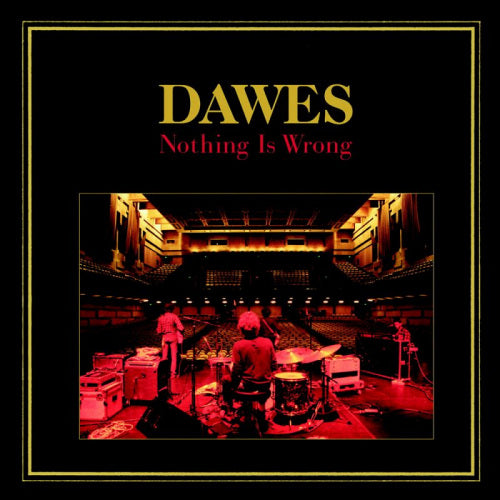 Dawes - Nothing is wrong (CD) - Velvet Music