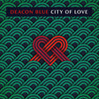 Deacon Blue - City of love (CD) - Velvet Music