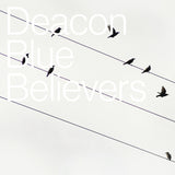 Deacon Blue - Believers (LP)